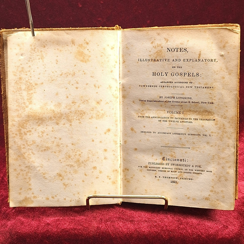 c1855 Notes, Illustrative and Explanatory, on the Holy Gospels : Arranged According to Townsend's Chronological New Testament. Volume I Longking, Joseph - Exquisite Dark Curio